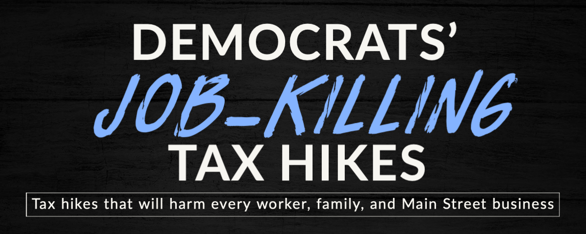 Fighting for American Jobs Against Democrats' Job-Killing Tax Hikes - House Committee on Ways and Means